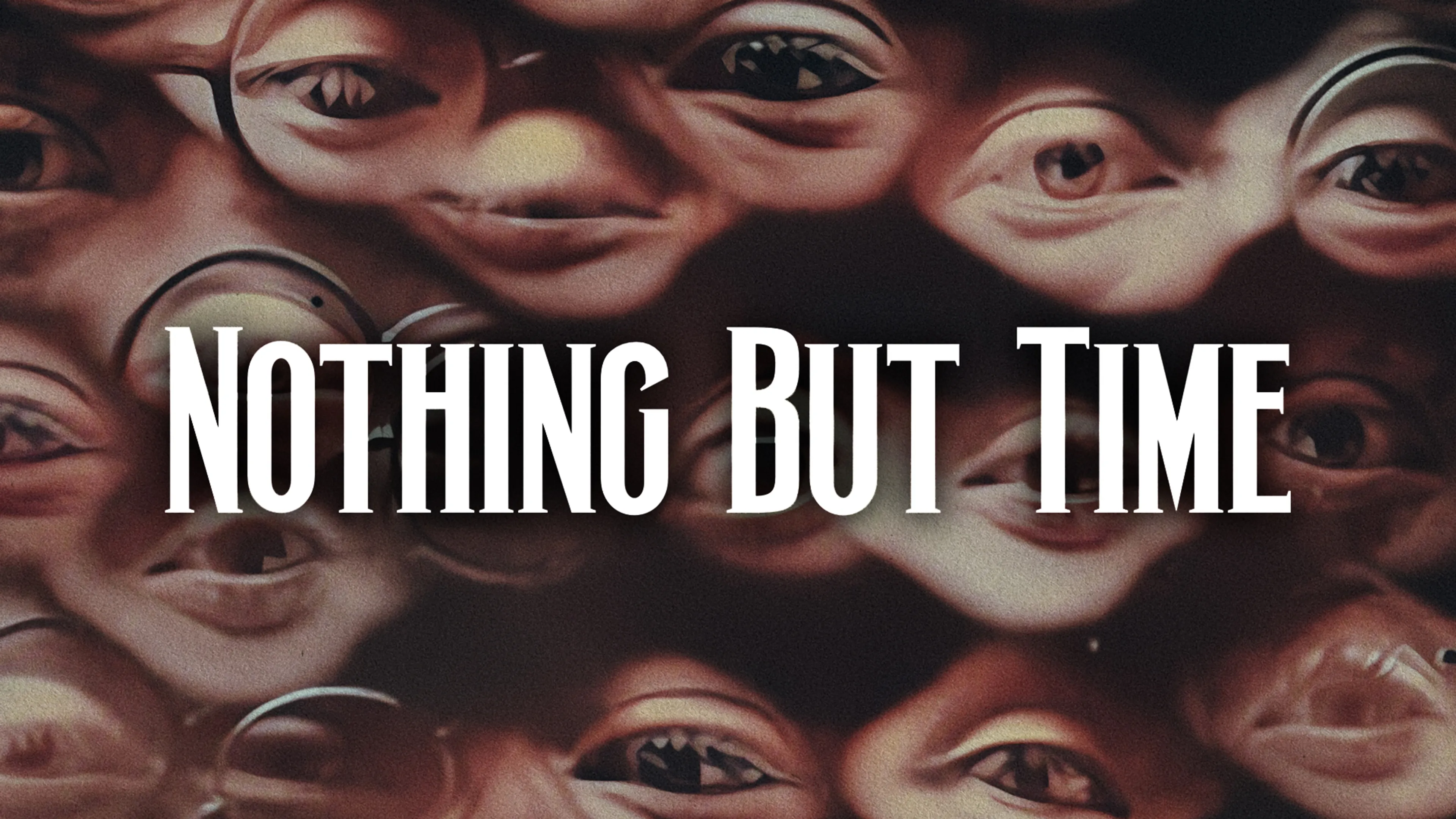 Nothing But Time poster